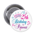 25ème Princesse d'anniversaire Badges