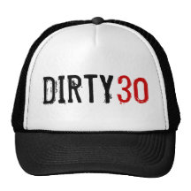 30ème anniversaire - 30 sales - chapeau casquette de camionneur