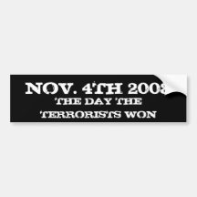 4 NOVEMBRE 2008, LE JOUR LES TERRORISTES GAGNÉS ADHÉSIFS POUR VOITURE
