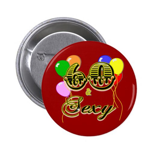 60 et cadeaux et habillement d'anniversaire sexy badge