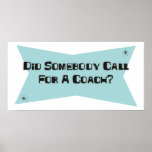A fait quelqu'un appel pour un entraîneur posters
