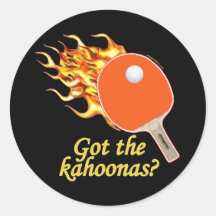A obtenu au Kahoonas le ping-pong flamboyant Autocollants