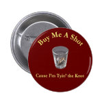 Achetez-moi un célibataire de tir/un bouton partie badge avec épingle