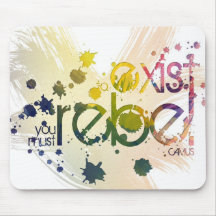 afin d'exister, vous devez vous rebeller tapis de souris