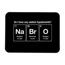 Ai-je un hypobromite de sodium ? NaBrO ! magnets