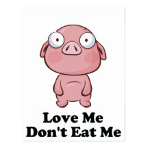 Aimez-moi ne me mangent pas conception de porc carte postale