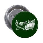 Aliment biologique - vos grands-parents l'ont appe pin's