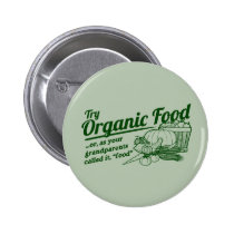 Aliment biologique - vos grands-parents l'ont appe badges publicitaires