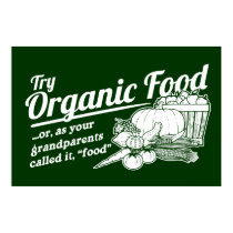 Aliment biologique - vos grands-parents l'ont appe posters
