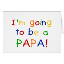 Aller être un papa - couleurs primaires carte de vœux