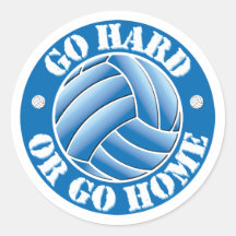 Allez dur ou rentrez à la maison Vball Autocollants