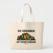 Allez plus vert vont végétarien (dire de végétarie sacs