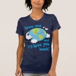 Amour de la terre t-shirts