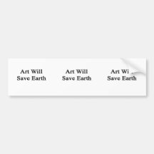 Art Will Save Earth Bumper Sticker