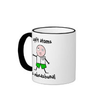 Atomes fendus ! tasse