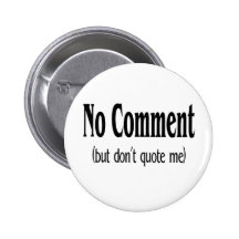 Aucun commentaire mais ne me citent badges avec agrafe