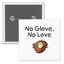 Aucun gant aucun base-ball d'amour pin's