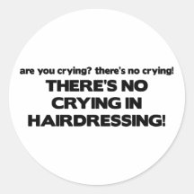 Aucun pleurer dans la coiffure autocollants