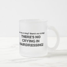 Aucun pleurer dans la coiffure mugs