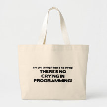 Aucun pleurer dans la programmation sac