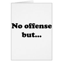 Aucune offense mais… cartes de vœux