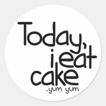 Aujourd'hui je mange le gâteau (l'anniversaire) autocollants