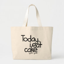 Aujourd'hui je mange le gâteau (l'anniversaire) sac en toile