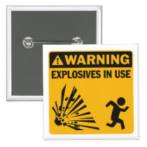 Avertissement ! Bouton en service d'explosifs badges publicitaires