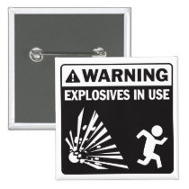 Avertissement ! Bouton en service d'explosifs badges publicitaires