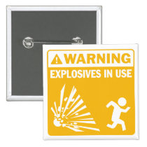 Avertissement ! Bouton en service d'explosifs badges publicitaires