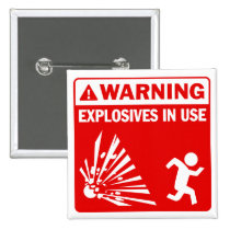Avertissement ! Bouton en service d'explosifs badges publicitaires
