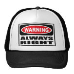 Avertissement du chapeau TOUJOURS DROIT Casquette