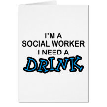 Ayez besoin d'une boisson - assistant social cartes