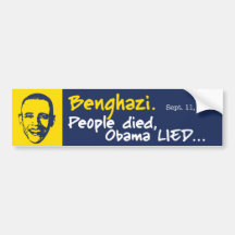 Benghazi. People Died, Obama Lied Bumper Sticker