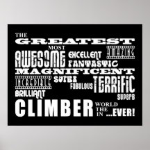 Best Climbers : Greatest Climber Print
