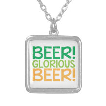 Bière ! Bière glorieuse ! Pendentifs