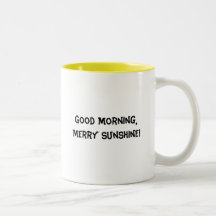 Bonjour, joyeux soleil ! tasse
