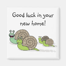 Bonne chance dans votre nouvelle maison ! aimant