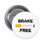 Bouton de tabagisme libre de frein pin's