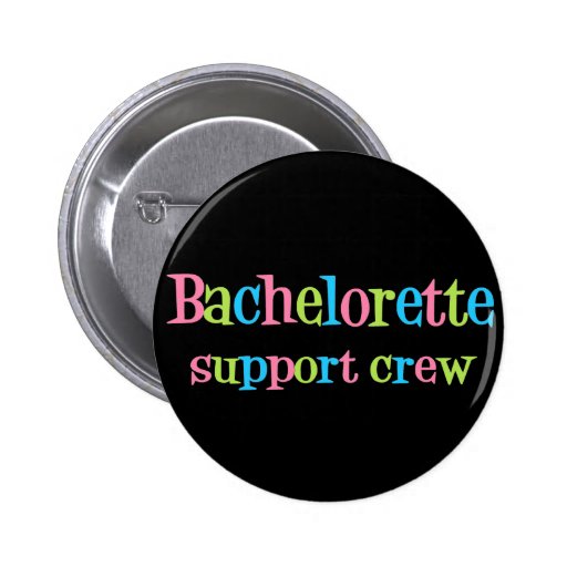 Bouton d'équipage de soutien de Bachelorette Badge Avec Épingle