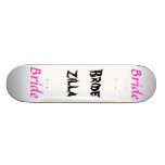 Bridezilla Skateboards Personnalisés