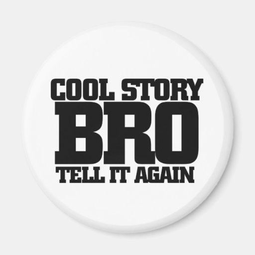 Bro frais d'histoire magnets pour réfrigérateur