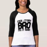 Bro frais d'histoire t-shirts