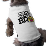 Bro frais d'histoire tee-shirt pour animal domestique