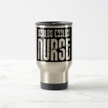 Cadeaux frais pour des infirmières : L'infirmière  Tasse