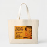 Café de boissons :  Faites les choses stupides plu Sacs En Toile
