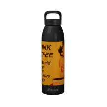 Café "faites choses stupides de cru plus rapidemen bouteille