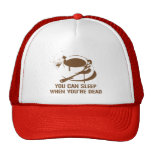 Café vous pouvez dormir quand vous êtes morts casquettes