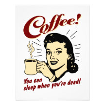 Café ! Vous pouvez dormir quand vous êtes morts ! Bristols Personnalisés