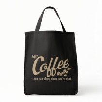Café vous pouvez dormir quand vous êtes morts sacs